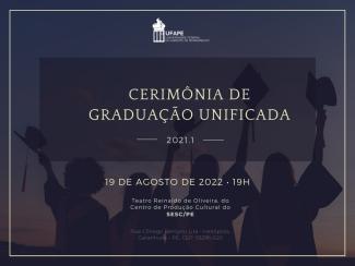 Cerimônia de Graduação Unificada UFAPE - 2021.1