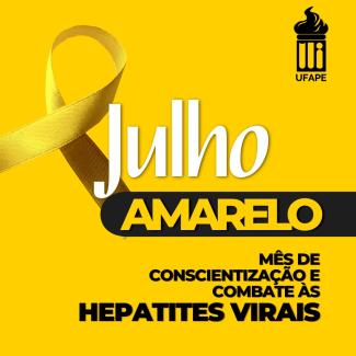 Julho Amarelo: mês de conscientização e combate às Hepatites Virais