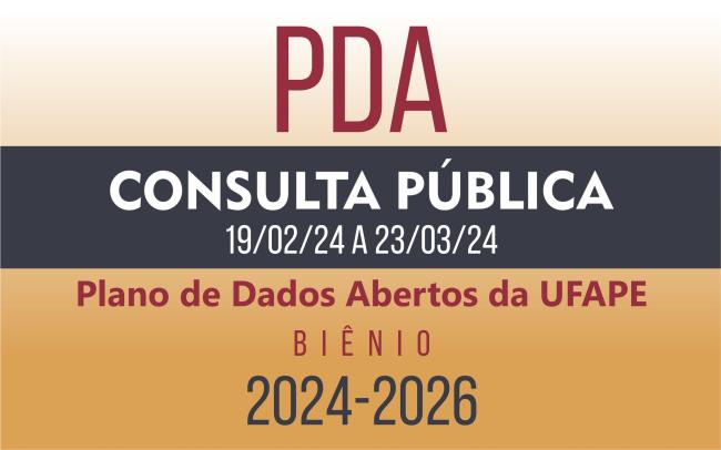 Consulta Pública - Dados Abertos UFAPE - Biênio 2024-2026